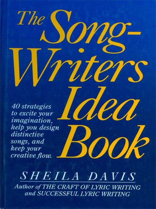 Title details for The Songwriter's Idea Book by Sheila Davis - Available